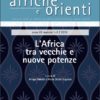 L'Africa fra vecchie e nuove potenze